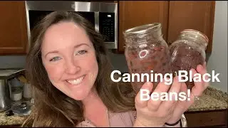 Learn how to can black beans!