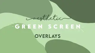 Aesthetic Green Screen Overlays 🎞️ | no copyright | haze