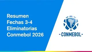 Resumen Fechas 3-4 Eliminatorias Sudamericanas 2026 | Gabiperro