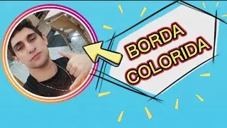 Como colocar borda colorida na foto de perfil do Instagram | Link na descrição