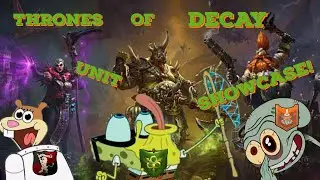 The Best Warhammer DLC in Awhile! - Thrones of Decay - Unit Showcase!