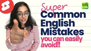 Common English Grammar Mistakes Made While Speaking & Writing English 