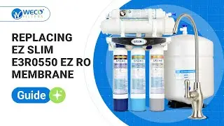 Replacing EZ Slim E3R0550 EZ RO Membrane