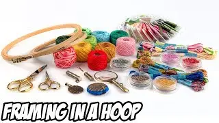 Cross Stitch 101: Framing with a Hoop | Embroidery Tutorial