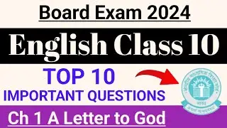 Class 10 English | Top 10 Important questions | Ch 1 A Letter to God | Board Exam 2024