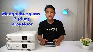 CARA MENGHUBUNGKAN 2 PROYEKTOR
