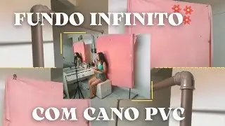 DIY- FUNDO INFINITO COM CANO PVC, para Vídeos de Instagram e YouTube, gastando pouco!!!