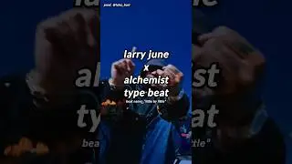 larry june x alchemist type beat - "little by little" 🌊🌊 #larryjunetypebeat #alchemistypebeat