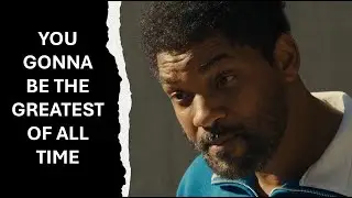 "You gonna be the greatest of all time" - King Richard (2021)