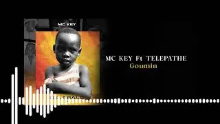 MC KEY FT TELEPATHE GOUMIN