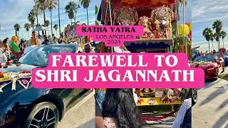 FAREWELL TO SHRI JAGANNATH AFTER RATHA YATRA ISKCON 2024 LOS ANGELES