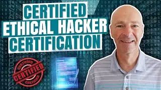 CERTIFIED ETHICAL HACKER CERTIFICATION - WHAT TO KNOW