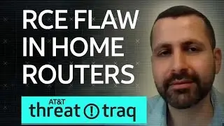 RCE Flaw in Home Routers| AT&T ThreatTraq