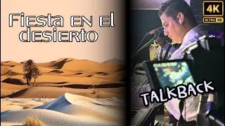 Fiesta en el Desierto - MONITOREO INEARS TALKBACK