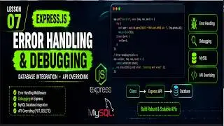 Express.js Error Handling & Debugging | MySQL Database & API Override | Pashto | Lesson 7