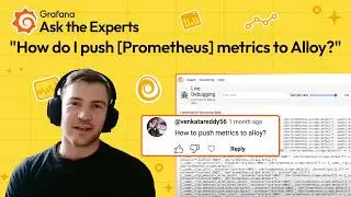 How to Send Prometheus Metrics to Grafana Cloud Using Alloy | Ask the Experts | Grafana