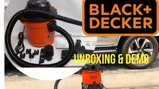 Black + Decker Wet & Dry Vacuum Cleaner|| Unboxing and Demo || Nissan Terra