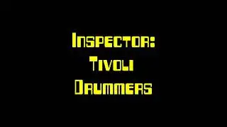 Inspector - Tivoli Drummers