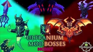 Terraria Ultranium Mod Bosses (Nohit)