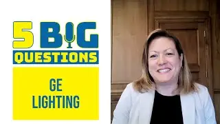 GE Lighting:  5 Big Questions for Kathy Sterio