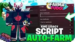 🧭MELHOR!! SCRIPT PARA KING LEGACY 🔥 AUTO FARM, AUTO SEA MOSTER, AUTO KAIDO !! ( MOBILE E PC )