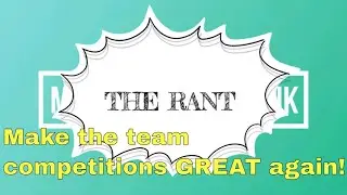 THE RANT - MAKE THE TEAM COMPS GREAT AGAIN!