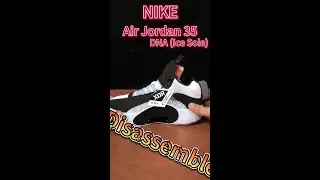 Disassemble A Pair $100 Basketball Shoes Nike Air Jordan 35 DNA (Ice Sole)#airjordan  #nike #jordan
