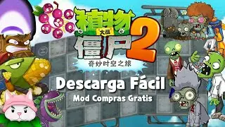 (Nueva Actualización) Plantas vs.Zombies 2 Versión china 2.4.8( Mod Compras gratis)