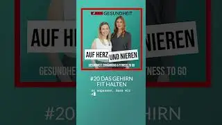 Auf Herz und Nieren #20 - Wie hält man sein Gehirn fit? #gesundheit #mentalhealth