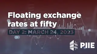 Floating exchange rates at fifty: Day 2, March 24, 2023