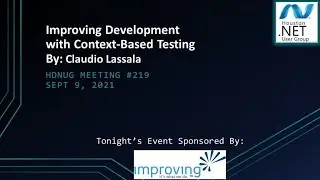 September 2021 HDNUG: Improving Development with Context-Based Testing