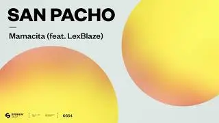 San Pacho - Mamacita (Feat. LexBlaze)