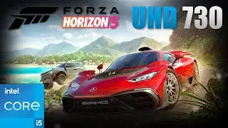 Forza Horizon 5 | Intel Core i5-11400 + UHD Graphics 730 | 720p