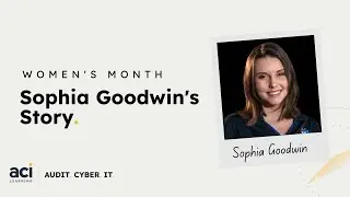 Believe In Yourself and You'll Get to Where You Want to Be: Sophia Goodwin's Story