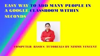 HOW TO ADD MANY STUDENTS IN GOOGLE CLASSROOM TOGETHER EASILY WITHIN SECONDS |GOOGLE CLASSROOM TIPS