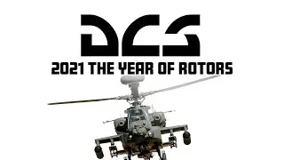 DCS 2021: The Year Of Rotorcraft