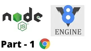 Node -What is Node JS? | What is V8?