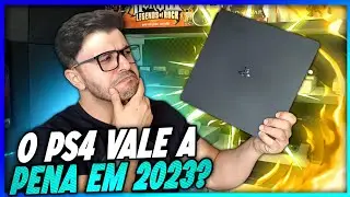 PLAYSTATION 4 EM 2023 VALE A PENA?