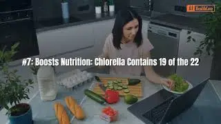 Chlorella Powder: 10 Health Benefits You Need To Know!
