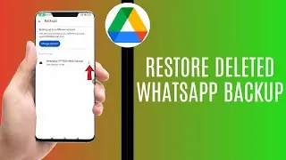 How to Restore Deleted WhatsApp Backup from Google Drive | Step-by-Step 2025