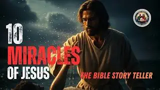Shocking 10 Miracles of Jesus I The Miracles of Jesus I Bible Stories I New Testament