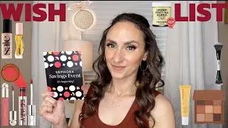 SEPHORA VIB SPRING SALE WISH LIST