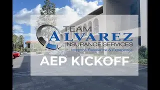 Team Alvarez Insurance Services AEP Kickoff 2021