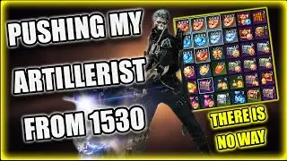 Pushing  Artillerist From 1530 | Lost Ark