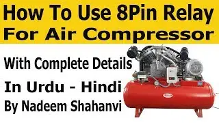 How to use 8 pin relay use for Air Compressor Motor 