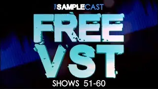 Free VSTi, Plugins, Sample libraries & Instruments from Samplecast shows 51-60