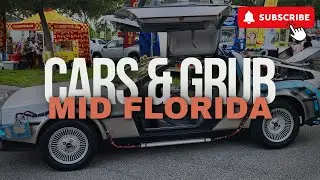 CARS ARRIVING | MID FLORIDA CARS AND GRUB| JULY 2024