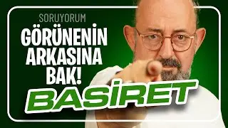 Kendini Tanımanın 8 Adımı: 4. Basiret I SoruYorum
