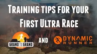 Training Tips and Advice For Your First Ultra Marathon Stage Race with Dynamic Runner