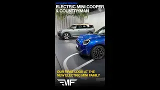 First Look: The New Electric MINI Cooper and MINI Countryman